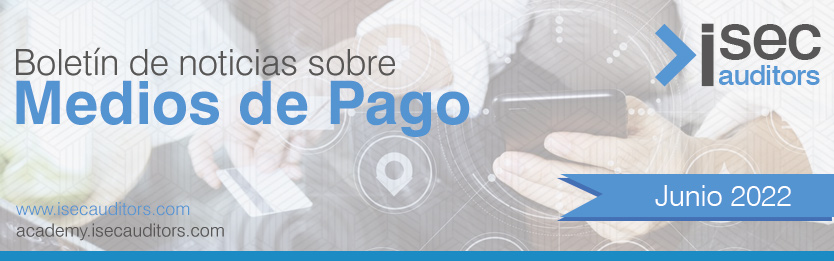 Boletín medios de Pago Junio 2022